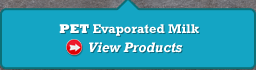 PET Evaporated Milk: View Products >